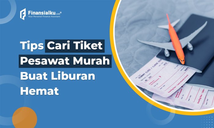 Bagaimana Cara Mendapatkan Tiket Pesawat Murah?