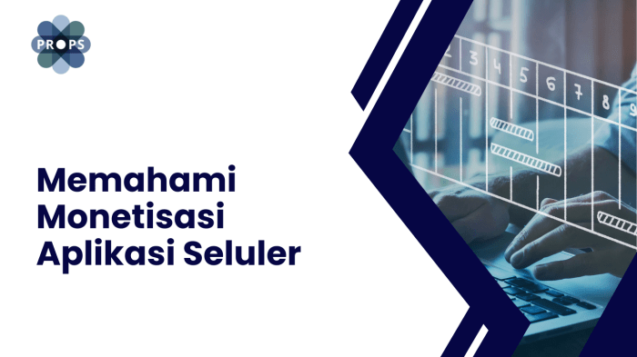 Memahami Monetisasi Aplikasi Seluler Tren Monetisasi Hobi di Era Teknologi